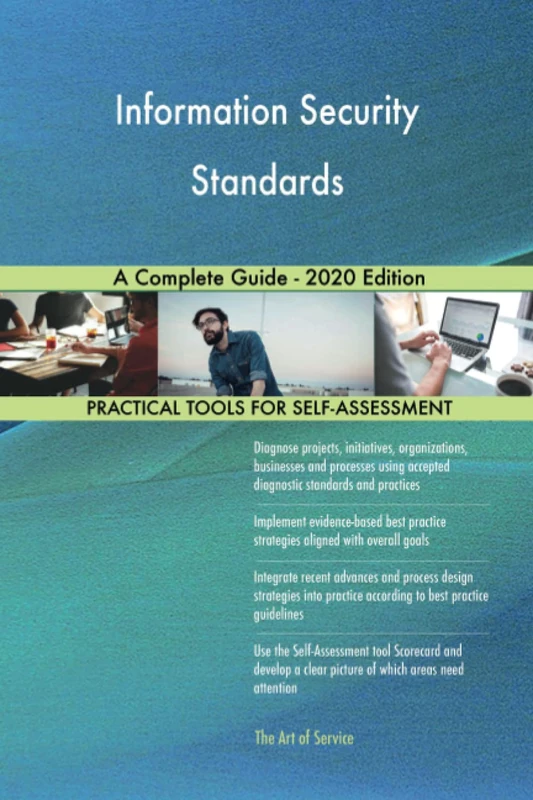 Information Security Standards A Complete Guide - 2020 Edition