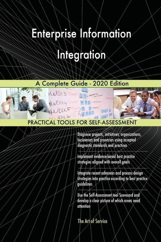 Enterprise Information Integration A Complete Guide - 2020 Edition
