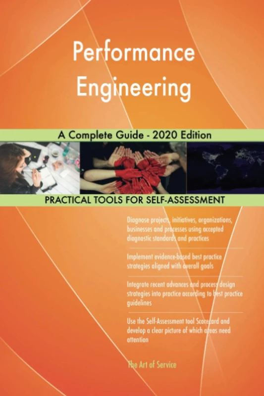 Performance Engineering A Complete Guide - 2020 Edition