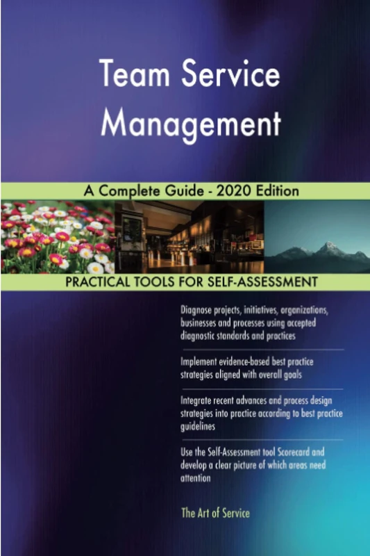 Team Service Management A Complete Guide - 2020 Edition