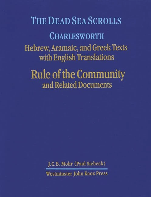 The Dead Sea Scrolls, Volume 1: Rule of the Community and Related Documents