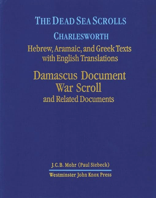 The Dead Sea Scrolls, Volume 2: Damascus Document, War Scroll, and Related Documents