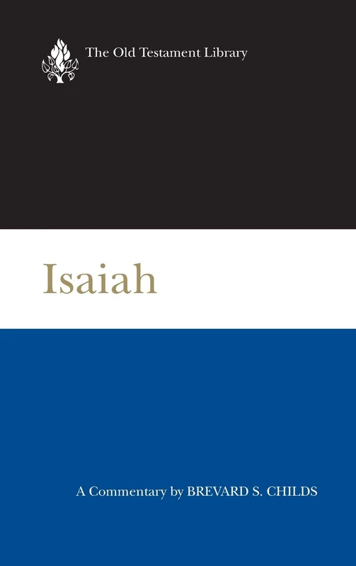 Isaiah (2000): A Commentary (Old Testament Library)