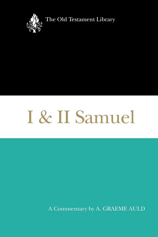 I & II Samuel: A Commentary (Old Testament Library)