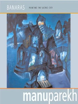 Banares: Painting the Sacred City - Random House Books