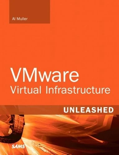 VMware Virtual Infrastructure Unleashed