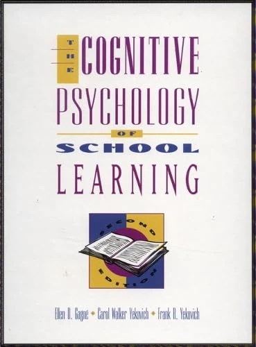 The Cognitive Psychology of School Learning