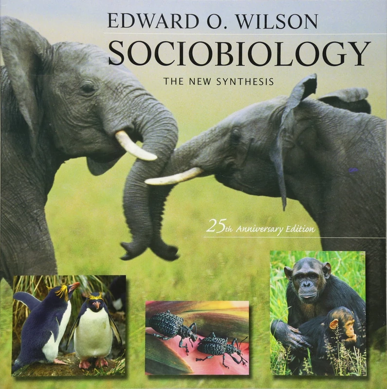 Sociobiology: The New Synthesis: The New Synthesis, Twenty-Fifth Anniversary Edition