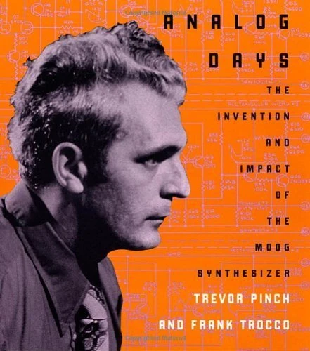 Analog Days – The Invention & Impact of the Moog Synthesizer (S): The Invention and Impact of the Moog Synthesizer