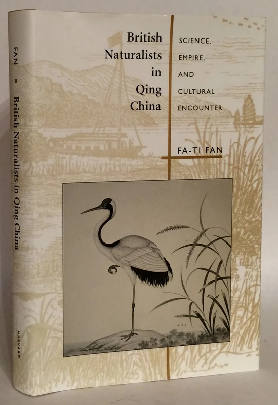 British Naturalists in Qing China: Science, Empire, and Cultural Encounter