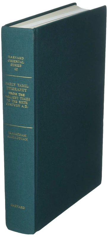 Early Tamil Epigraphy from the Earliest Times to the Sixth Century AD (Oipse): 62 (Harvard Oriental Series)
