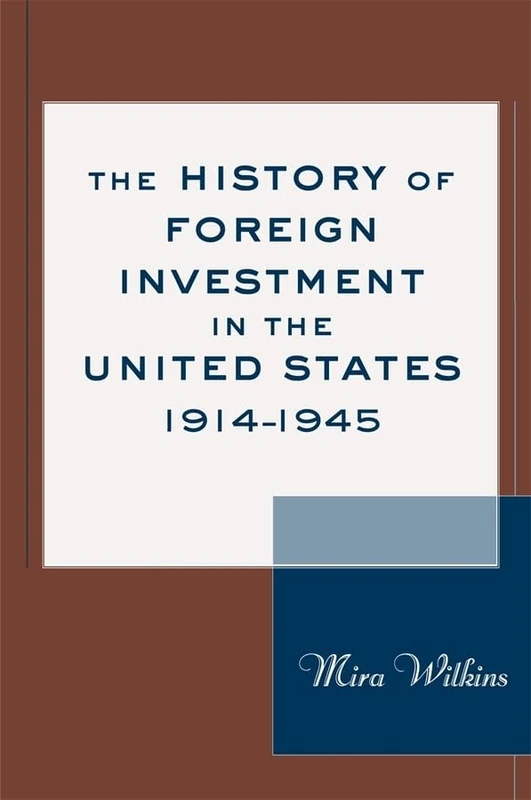 The History of Foreign Investment in the United States, 1914-1945 (Harvard Studies in Business History): 43 - Image 1