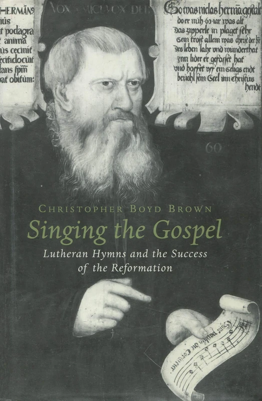 Singing the Gospel: Lutheran Hymns and the Success of the Reformation (Harvard Historical Studies): 148