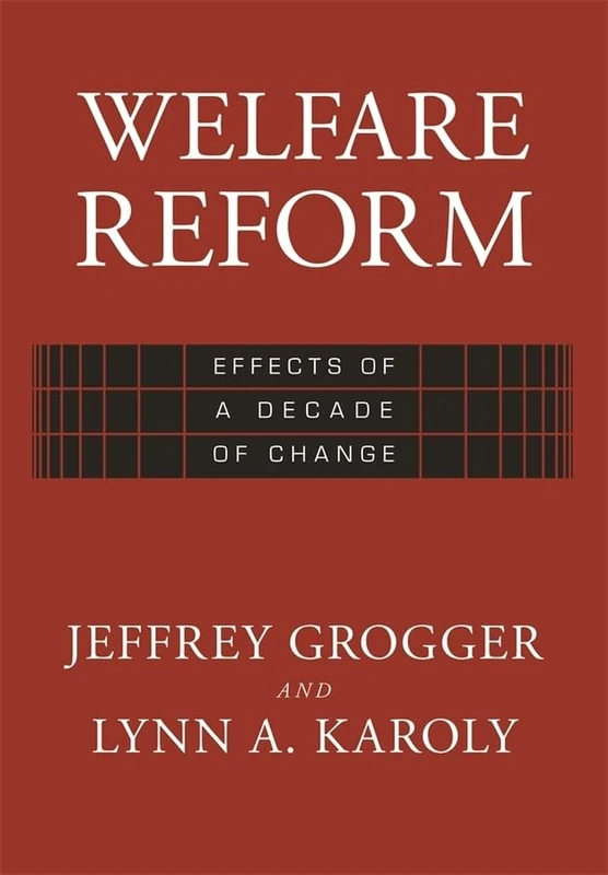 Welfare Reform: Effects of a Decade of Change (RAND Corporation Research Study)