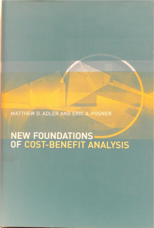 New Foundations of Cost-Benefit Analysis