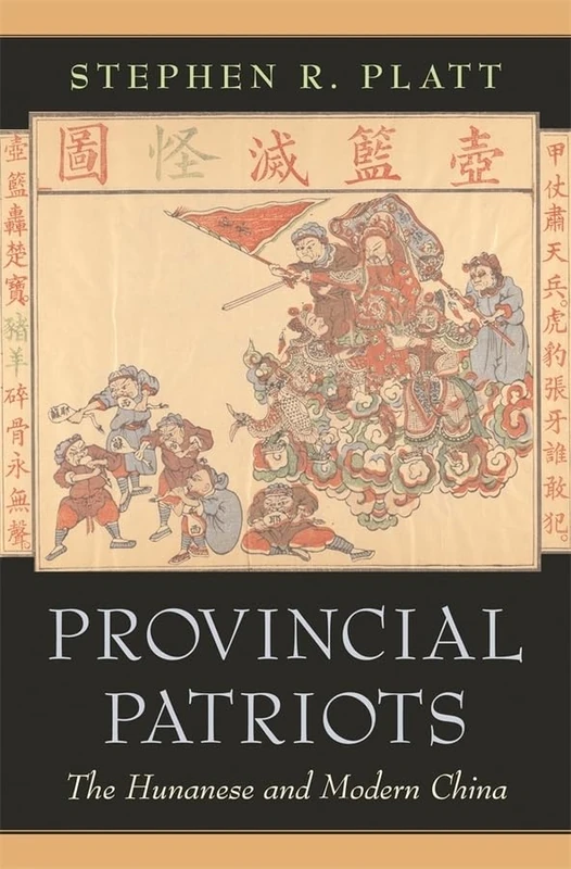 Provincial Patriots The Hunanese and Modern China - Image 1