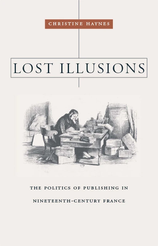 Lost Illusions (Harvard Historical Studies)