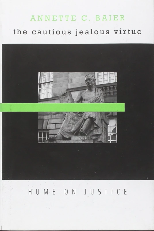 Cautious Jealous Virtue: Hume on Justice