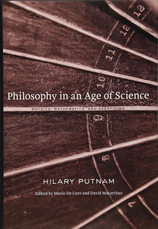 Philosophy in an Age of Science: Physics, Mathematics and Skepticism
