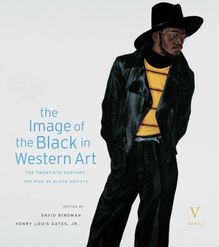 The Image of the Black in Western Art: Twentieth Century Volume V: 5: The Twentieth Century, Part 2: The Rise of Black Artists