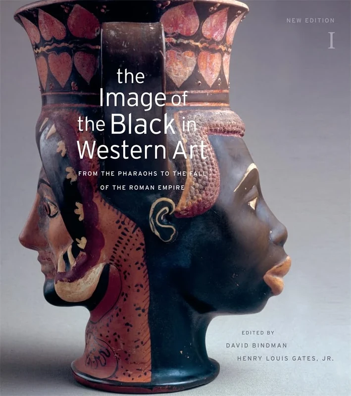 Image of the Black in Western Art, Volume I: From the Pharaohs to the Fall of the Roman Empire: 1