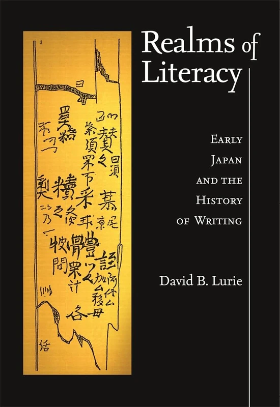 Realms of Literacy: Early Japan and the History of Writing (Harvard East Asian Monographs): 335