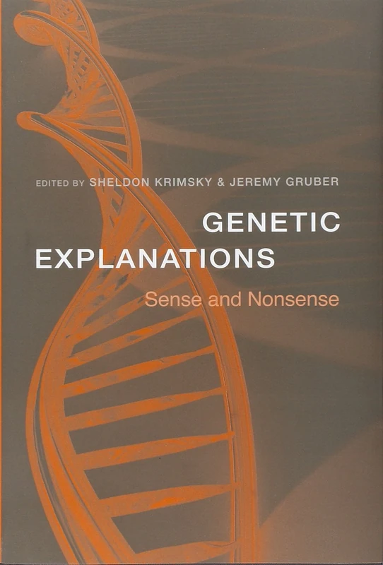 Genetic Explanations: Sense and Nonsense