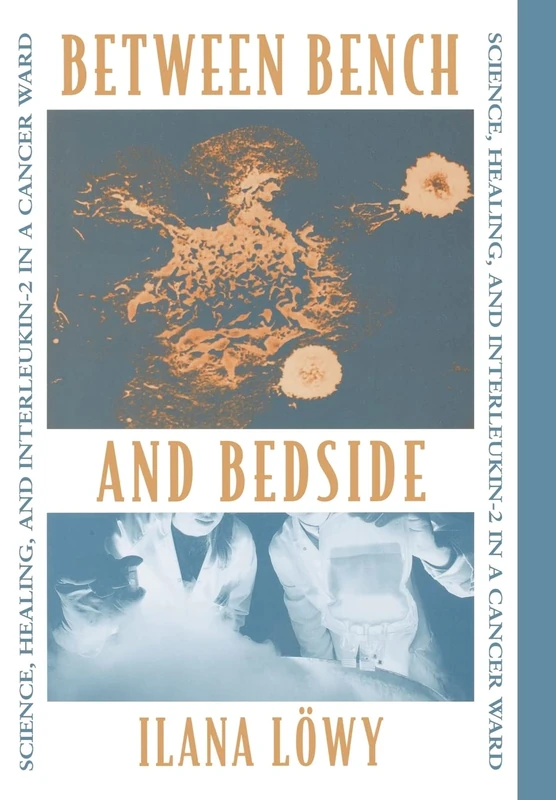 Between Bench and Bedside: Science, Healing and Interleukin-2 in a Cancer Ward