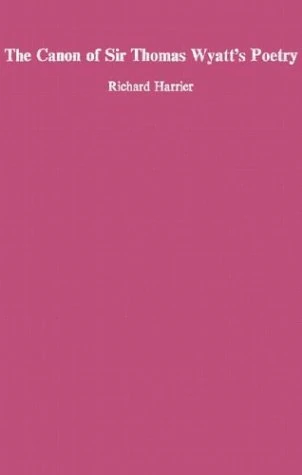 The Canon of Sir Thomas Wyatt's Poetry - Image 1