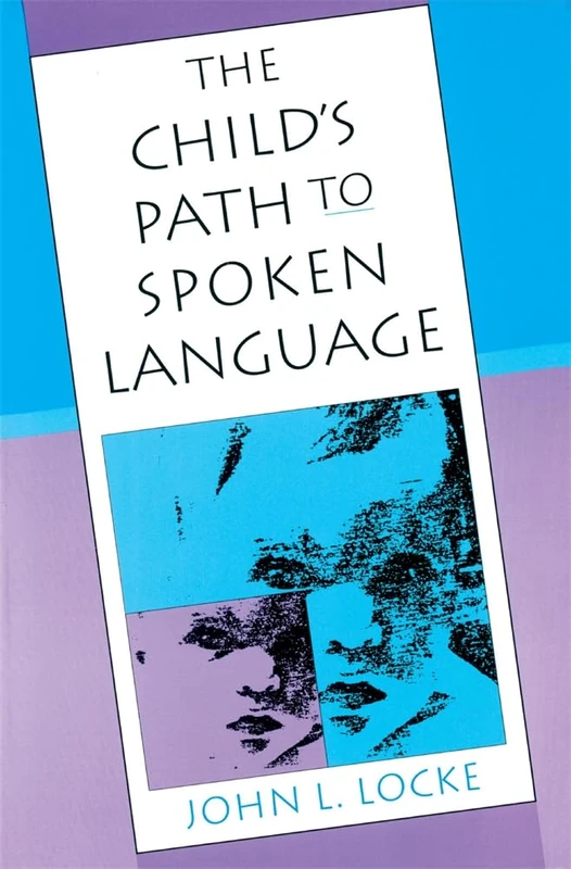 The Child's Path to Spoken Language