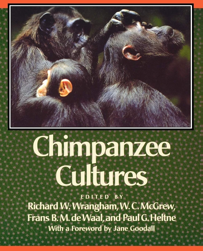 Chimpanzee Cultures: With a Foreword by Jane Goodall