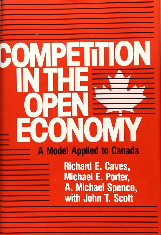 Competition in an Open Economy: A Model Applied to Canada (Economic Studies): 150 (Harvard Economic Studies)