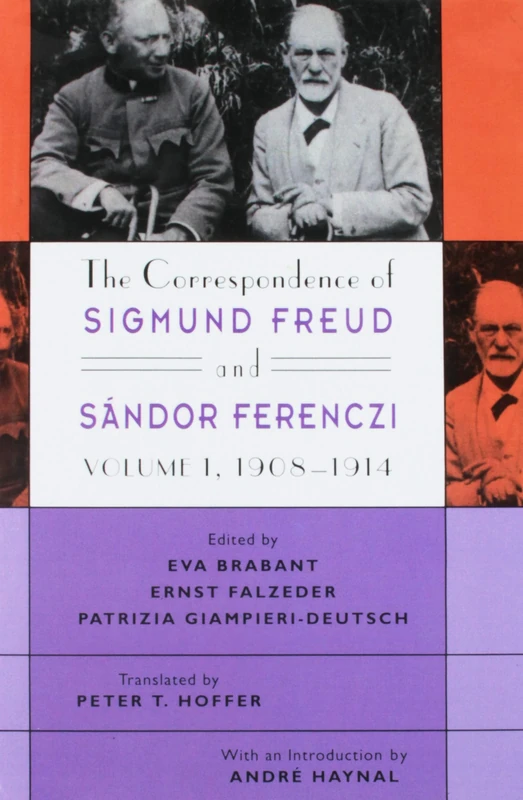 The Correspondence of Sigmund Freud and Sandor Ferenczi: 1908-14 v. 1 (Freud, Sigmund//Correspondence of Sigmund Freud and Sandor Ferenczi): Volume 1