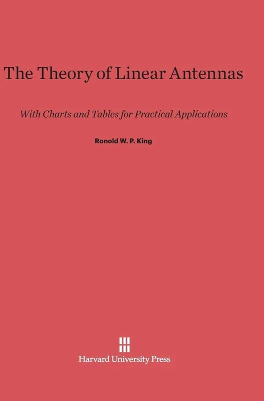 The Theory of Linear Antennas: With Charts and Tables for Practical Applications - Image 1