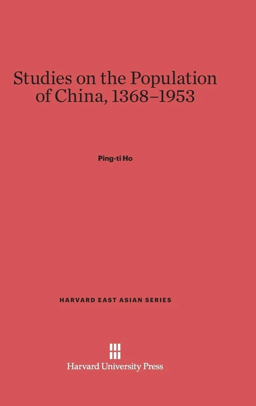 Studies on the Population of China, 1368-1953: 4 (Harvard East Asian) - Image 1