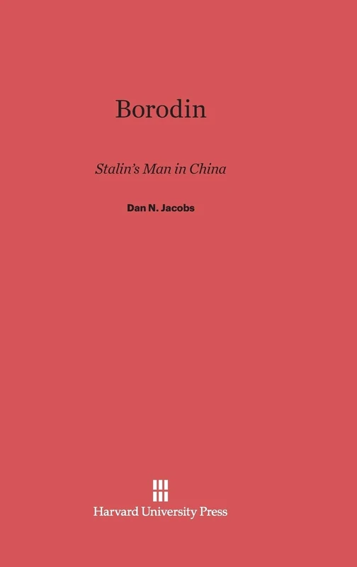 Borodin: Stalin's Man in China