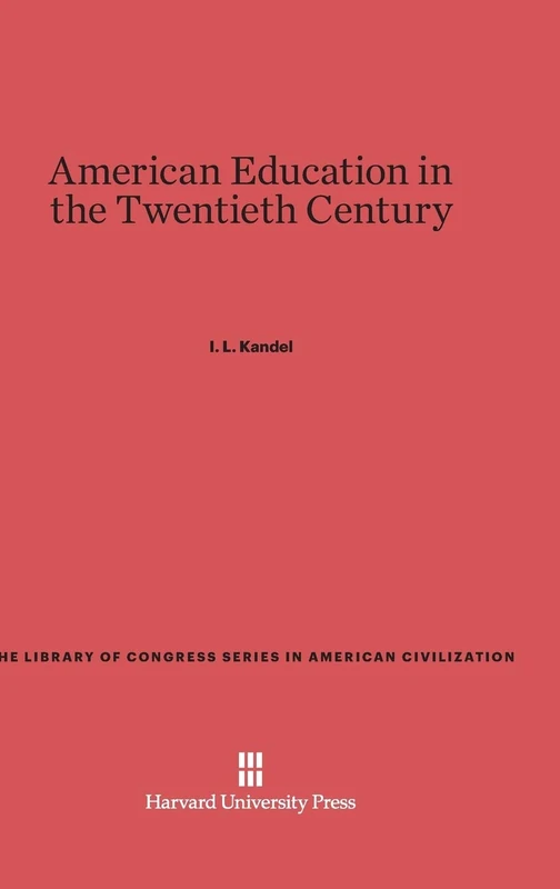 American Education in the Twentieth Century (Library of Congress American Civilization) - Image 1