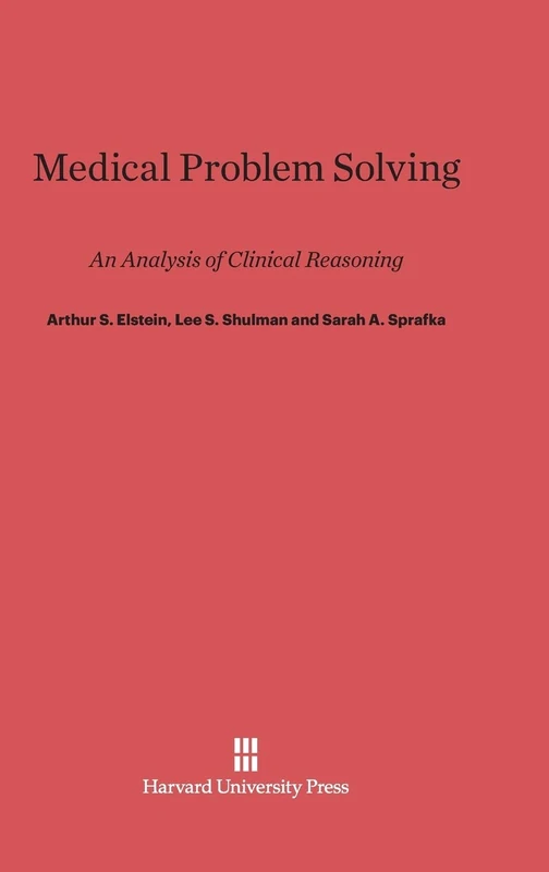 Medical Problem Solving: An Analysis of Clinical Reasoning