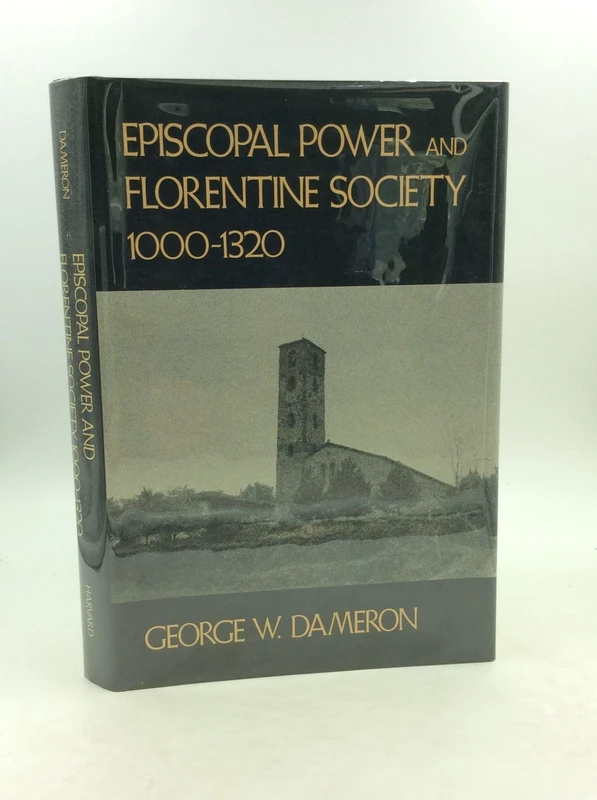 Episcopal Power and Florentine Society, 1000-1320 (Harvard Historical Studies): 107