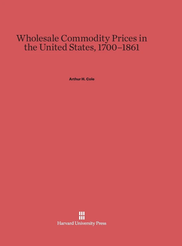 Wholesale Commodity Prices in the United States, 1700-1861