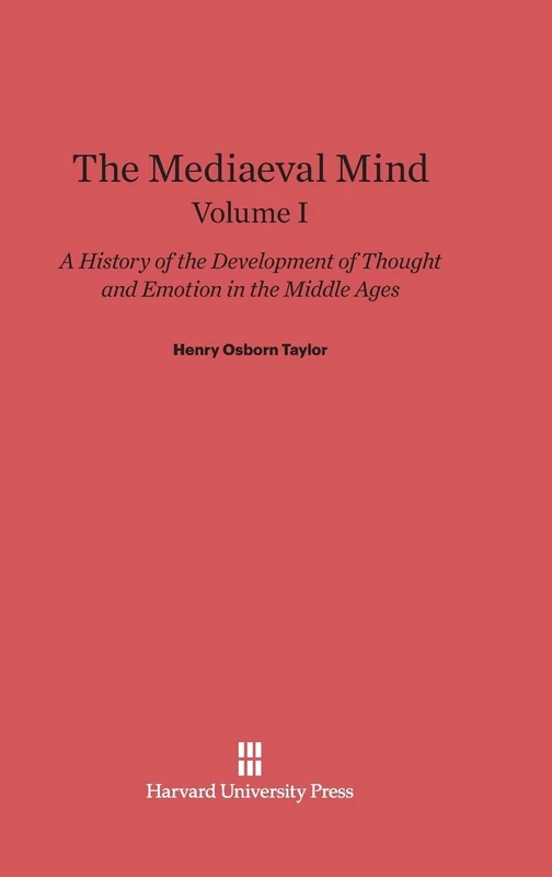 The Mediaeval Mind: A History of the Development of Thought and Emotion in the Middle Ages, Volume I: Fourth Edition - Image 1