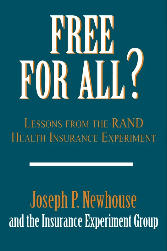 Free for All?: Lessons from the RAND Health Insurance Experiment - Image 1