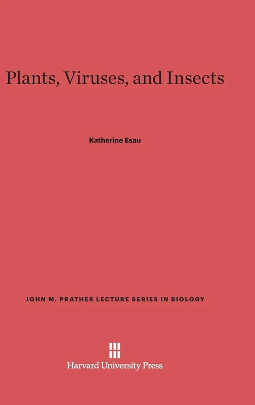 Plants, Viruses, and Insects: 4 (John M. Prather Lecture Biology) - Image 1
