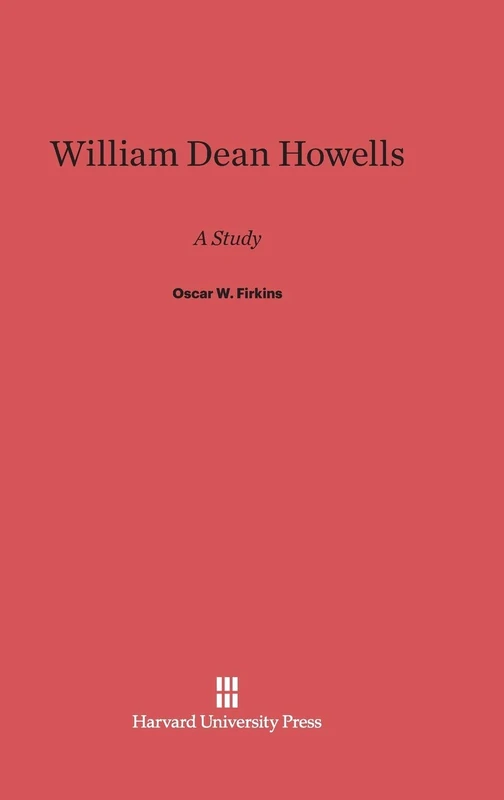 William Dean Howells: A Study
