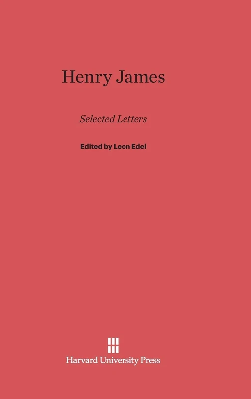 Henry James: Selected Letters