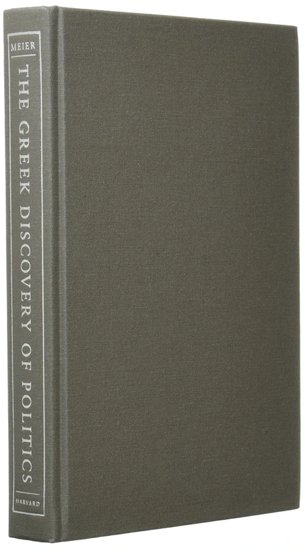 The Greek Discovery of Politics