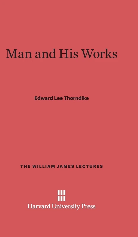 Man and His Works: 3 (The William James Lectures, 3) - Image 1