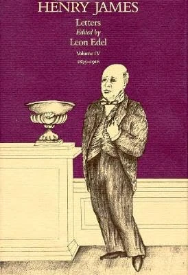 The Letters: 1895-1916 v. 4: Volume IV (The Letters of Henry James)