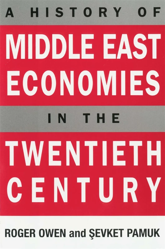 A History of Middle East Economies in the Twentieth Century