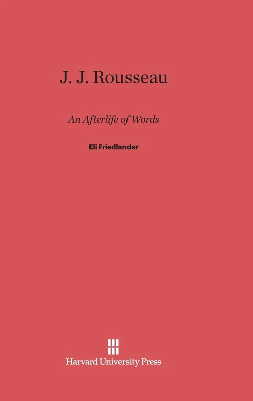 J. J. Rousseau: An Afterlife of Words